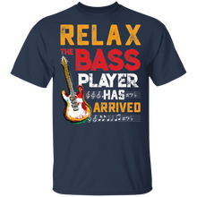 Load image into Gallery viewer, Relax The Bass Player Has Arrived Musician Guitarist G500 5.3 oz. T-Shirt
