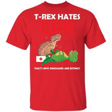 Load image into Gallery viewer, T Rex Hates CPR That&#39;s Why Dinosaurs Are Extinct G500 5.3 oz. T-Shirt
